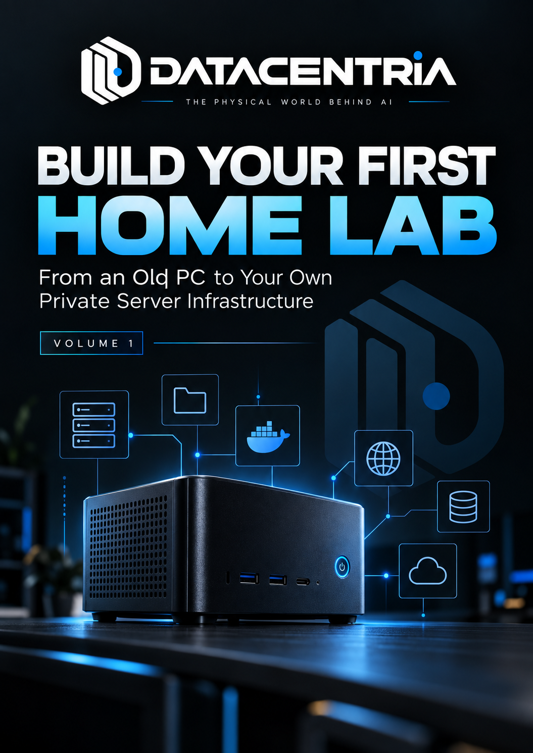Cover of Build Your First Home Lab, Volume 1